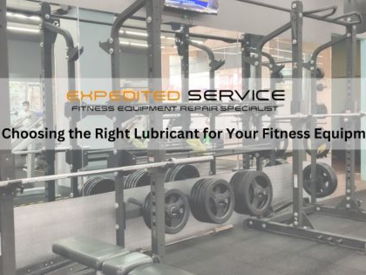 Choosing the Right Lubricant for Your Fitness Equipment - Fitness Equipment  Repair Specialist LLC