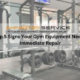 Top 5 Signs Your Gym Equipment Needs Immediate Repair