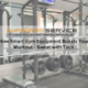 Gym EquipmentHow Smart Gym Equipment Boosts Your Workout