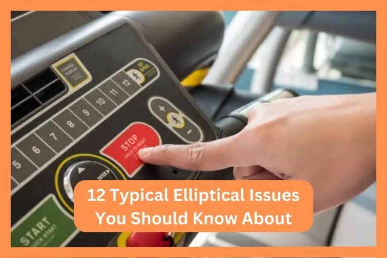 12 Typical Elliptical Issues You Should Know About