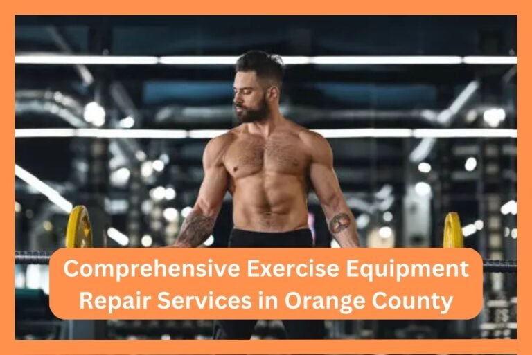 Comprehensive Exercise Equipment Repair Services in Orange County