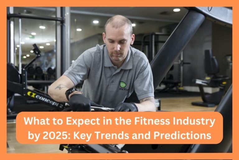 What to Expect in the Fitness Industry by 2025: Key Trends and Predictions