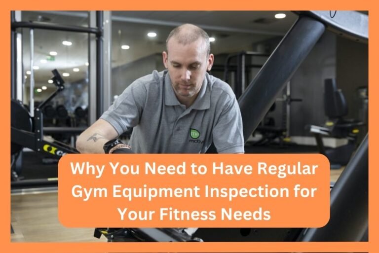 Why You Need to Have Regular Gym Equipment Inspection for Your Fitness Needs