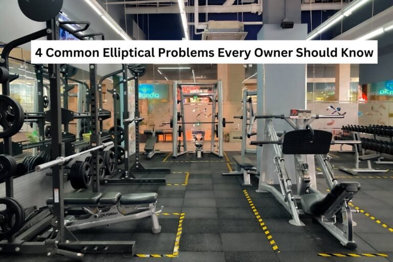 4 Common Elliptical Problems Every Owner Should Know
